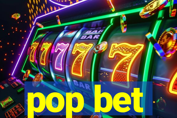 pop bet